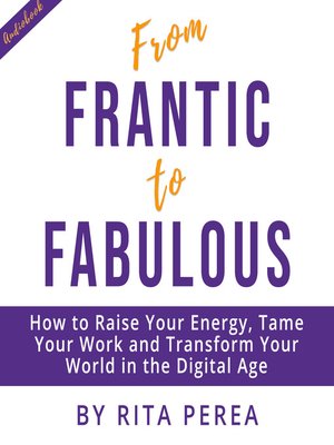 cover image of From Frantic to Fabulous